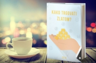 BESPLATNA E-KNJIGA SVIM �ITATELJIMA: Kako trgovati zlatom?