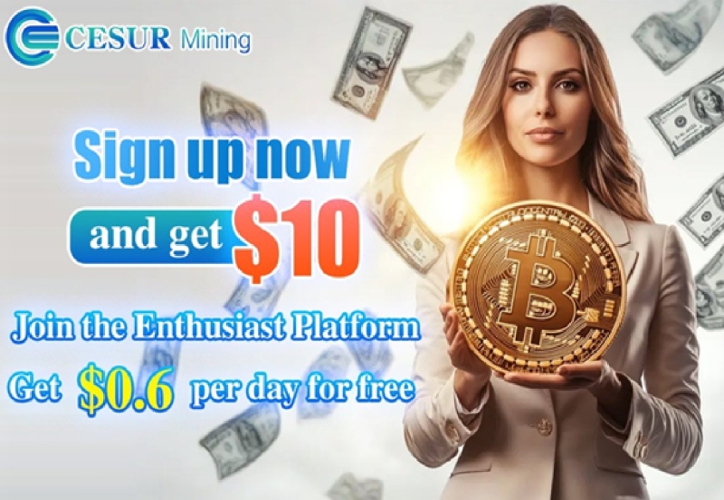 Osvojite bonus od 5000 USDT, rudarite u oblaku u Cesur Miningu, bez naknada